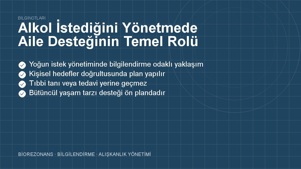 Alkol İstediğini Yönetmede Aile Desteğinin Temel Rolü