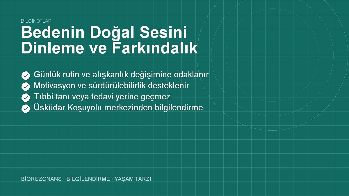 Bedenin Doğal Sesini Dinleme ve Farkındalık Çalışması