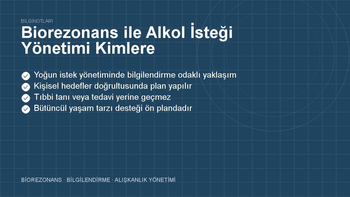 Biorezonans ile Alkol İsteği Yönetimi Kimlere Uygulanmaz?