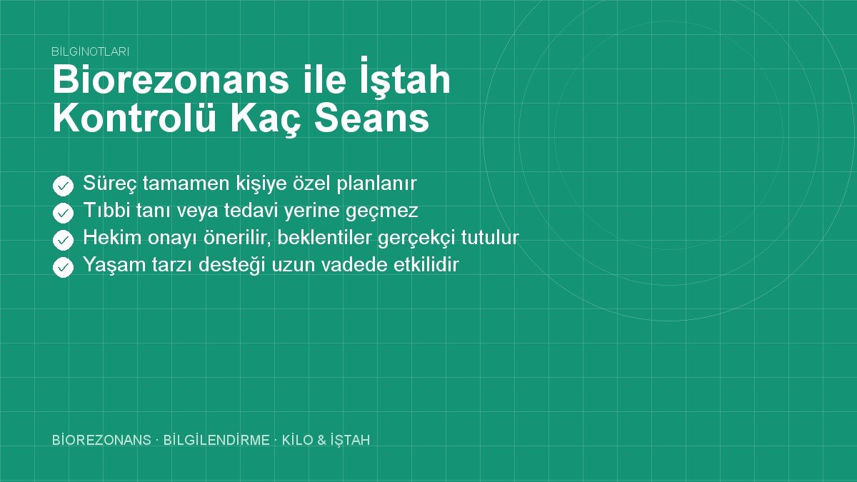 Biorezonans ile İştah Kontrolü Kaç Seans Yapılmalı?