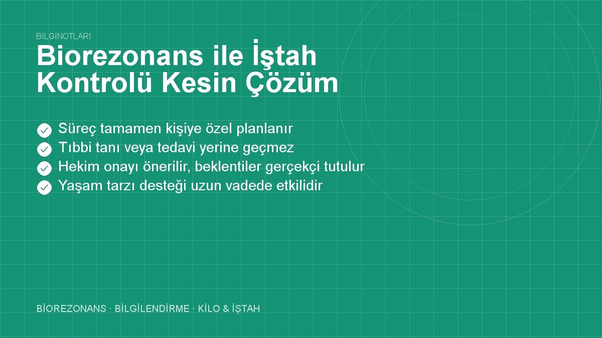Biorezonans ile İştah Kontrolü Kesin Çözüm Getirir mi?