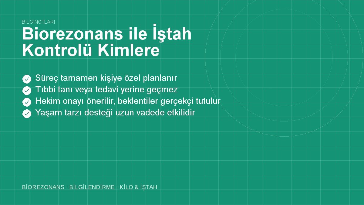 Biorezonans ile İştah Kontrolü Kimlere Önerilmektedir?