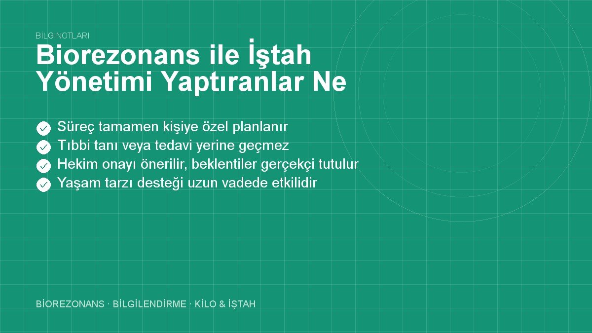 Biorezonans ile İştah Yönetimi Yaptıranlar Ne Diyor?
