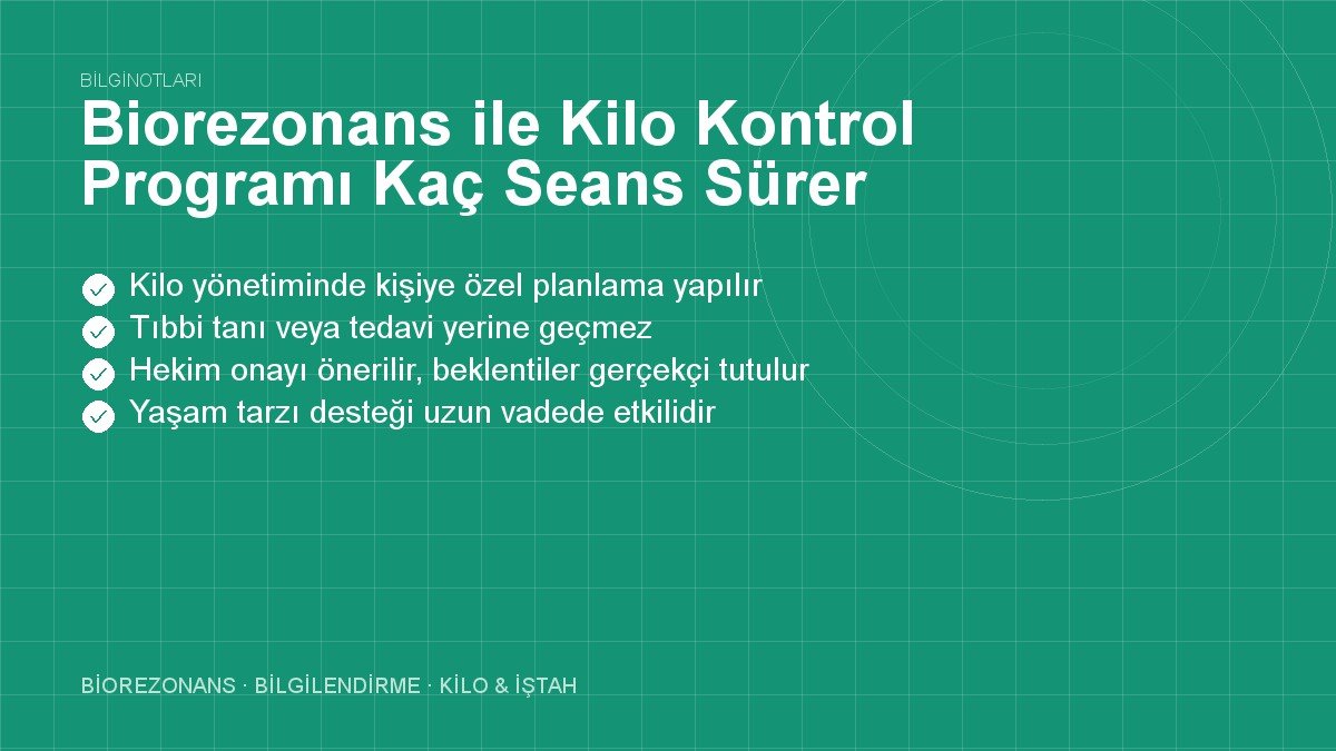 Biorezonans ile Kilo Kontrol Programı Kaç Seans Sürer?