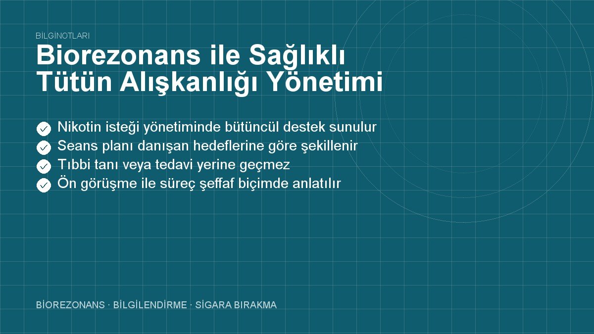Biorezonans ile Sağlıklı Tütün Alışkanlığı Yönetimi