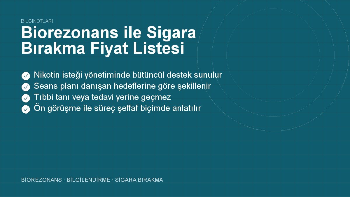 Biorezonans ile Sigara Bırakma Fiyat Listesi Detayları