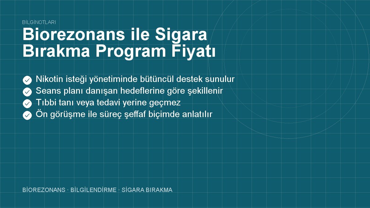 Biorezonans ile Sigara Bırakma Program Fiyatı Açıklaması