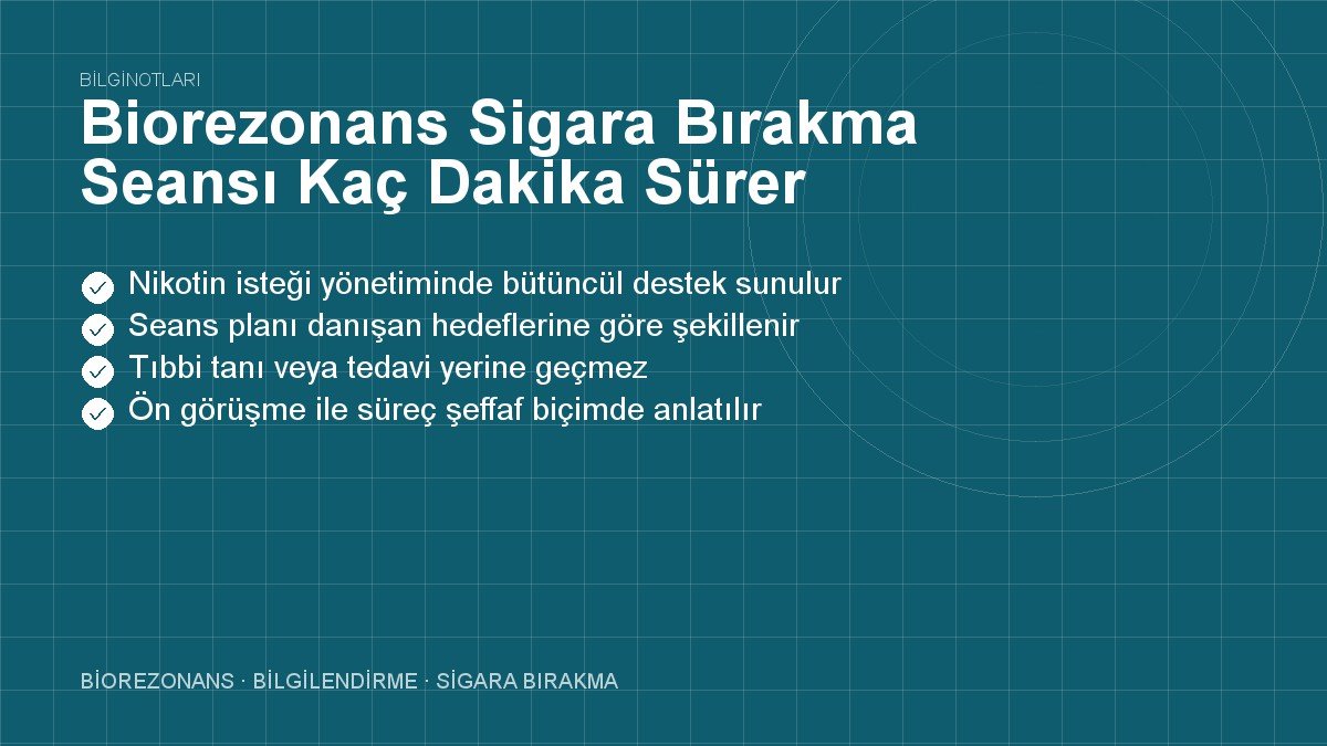 Biorezonans Sigara Bırakma Seansı Kaç Dakika Sürer?