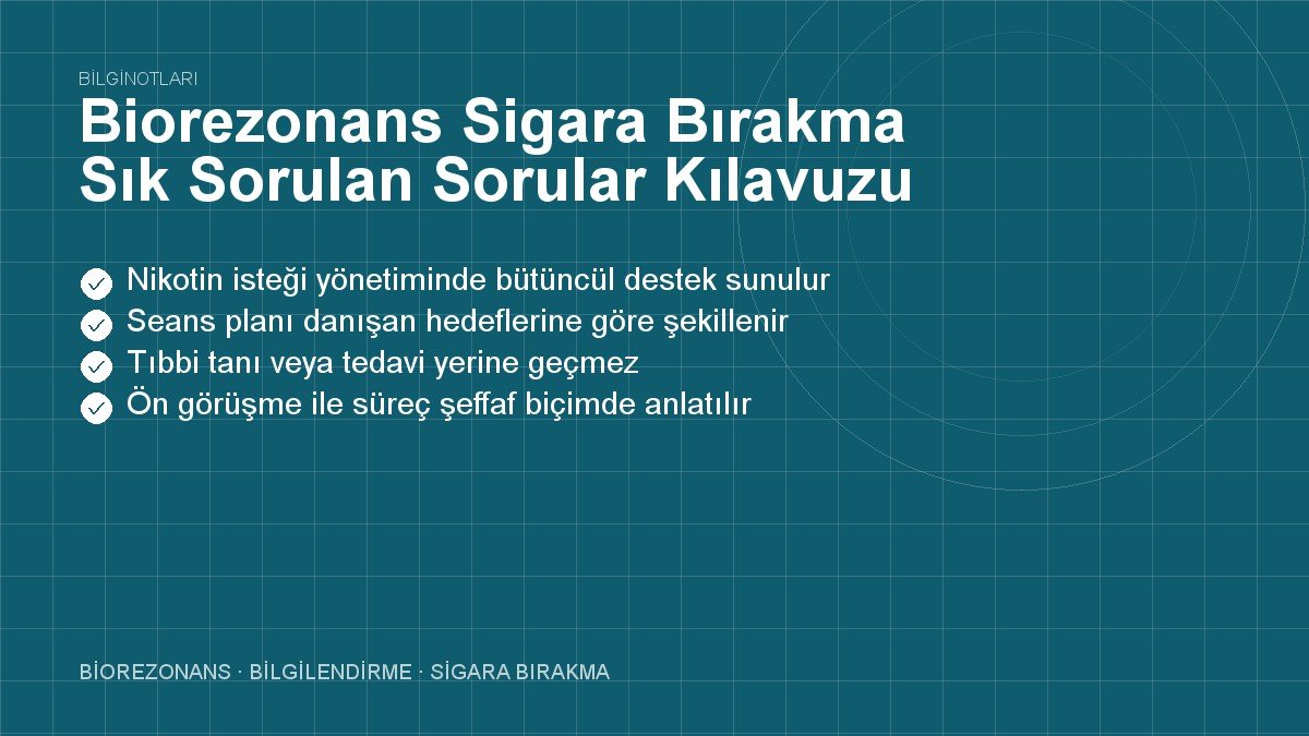 Biorezonans Sigara Bırakma Sık Sorulan Sorular Kılavuzu
