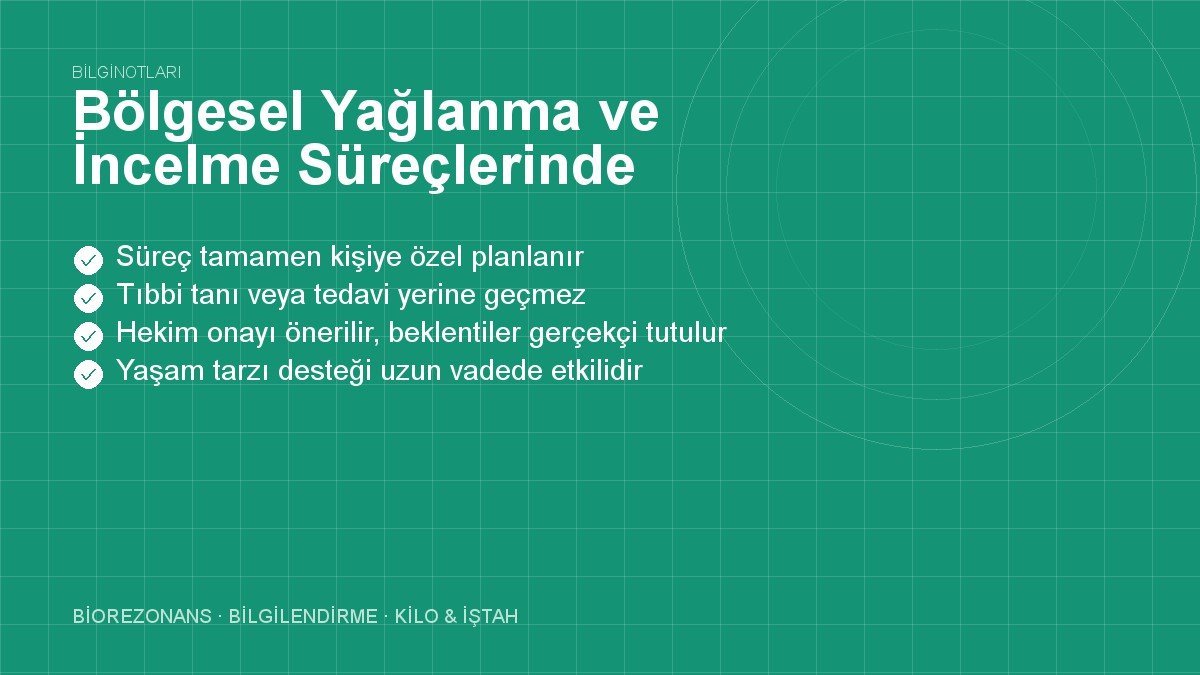 Bölgesel Yağlanma ve İncelme Süreçlerinde Destekler
