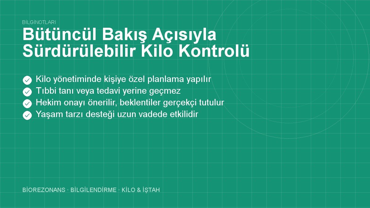 Bütüncül Bakış Açısıyla Sürdürülebilir Kilo Kontrolü