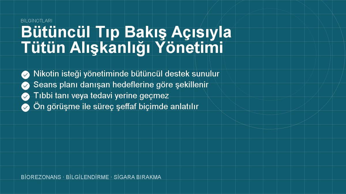 Bütüncül Tıp Bakış Açısıyla Tütün Alışkanlığı Yönetimi