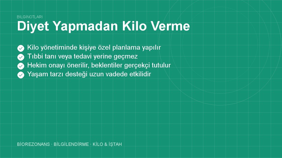Diyet Yapmadan Kilo Verme