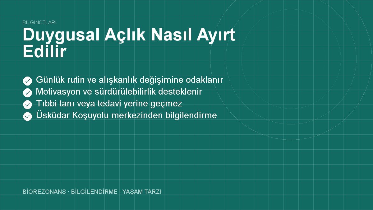 Duygusal Açlık Nasıl Ayırt Edilir