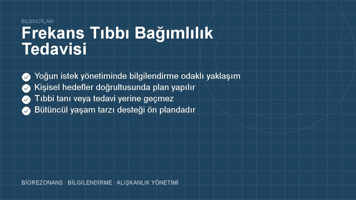 Frekans Tıbbı Bağımlılık Tedavisi