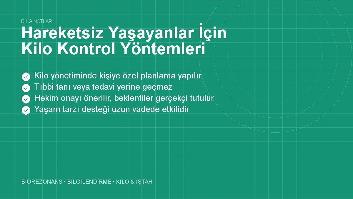 Hareketsiz Yaşayanlar İçin Kilo Kontrol Yöntemleri