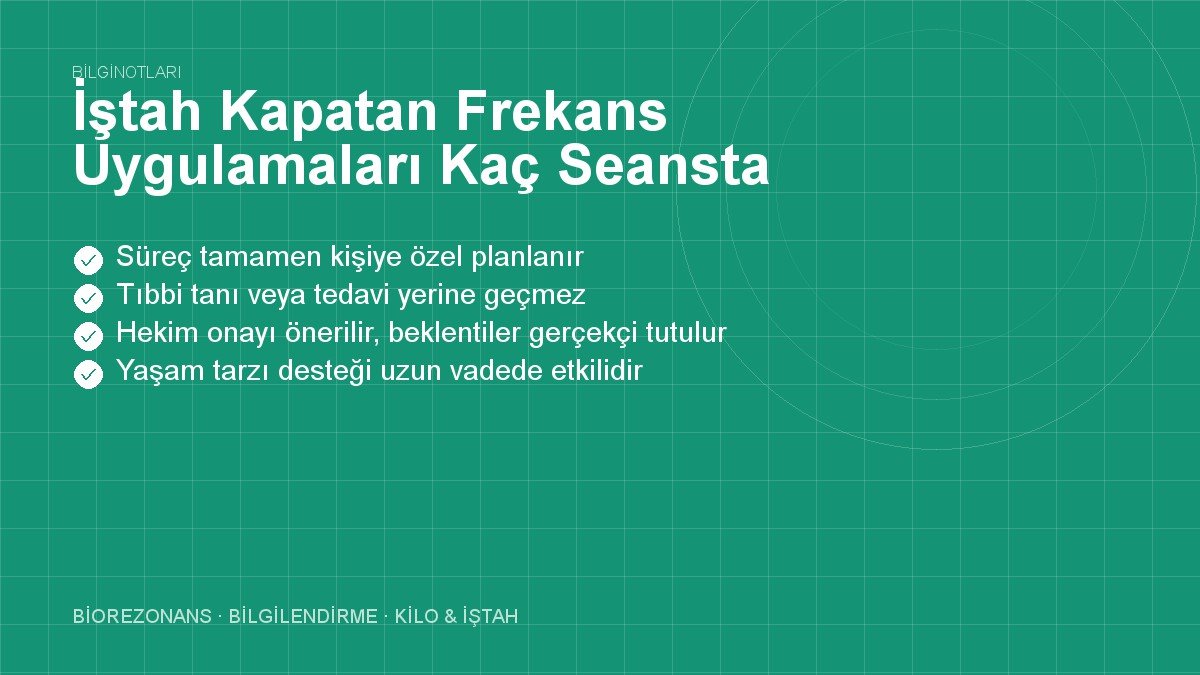 İştah Kapatan Frekans Uygulamaları Kaç Seansta Etki Eder?