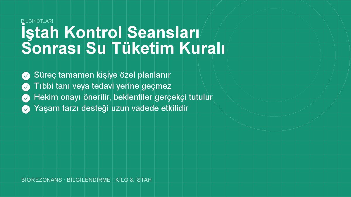 İştah Kontrol Seansları Sonrası Su Tüketim Kuralı