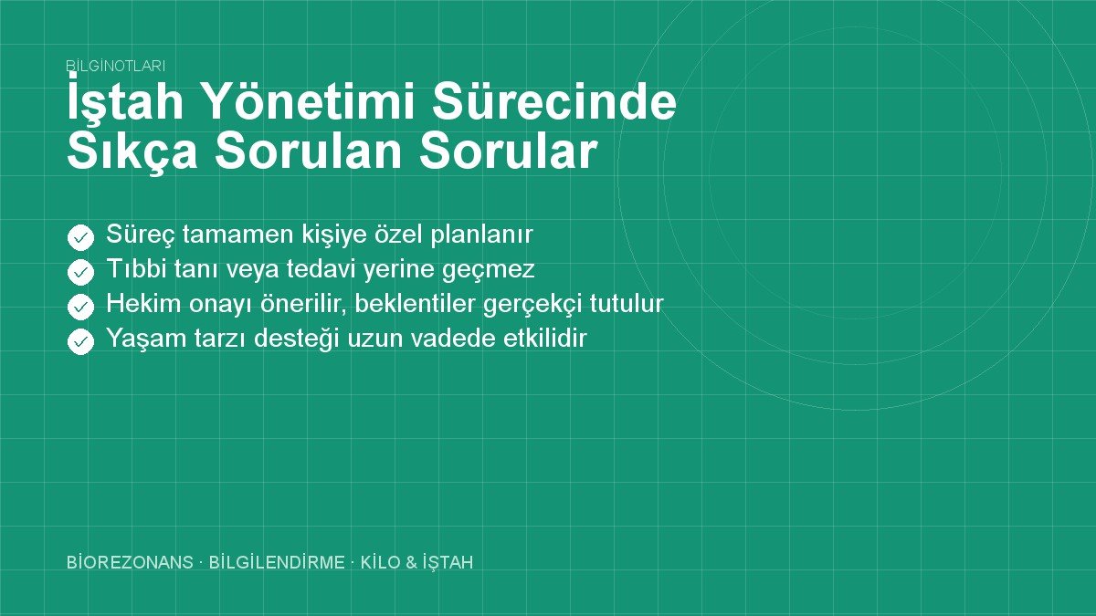 İştah Yönetimi Sürecinde Sıkça Sorulan Sorular