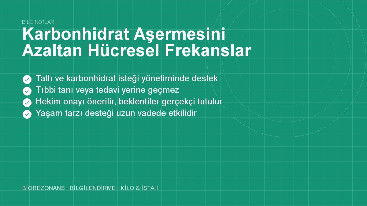 Karbonhidrat Aşermesini Azaltan Hücresel Frekanslar