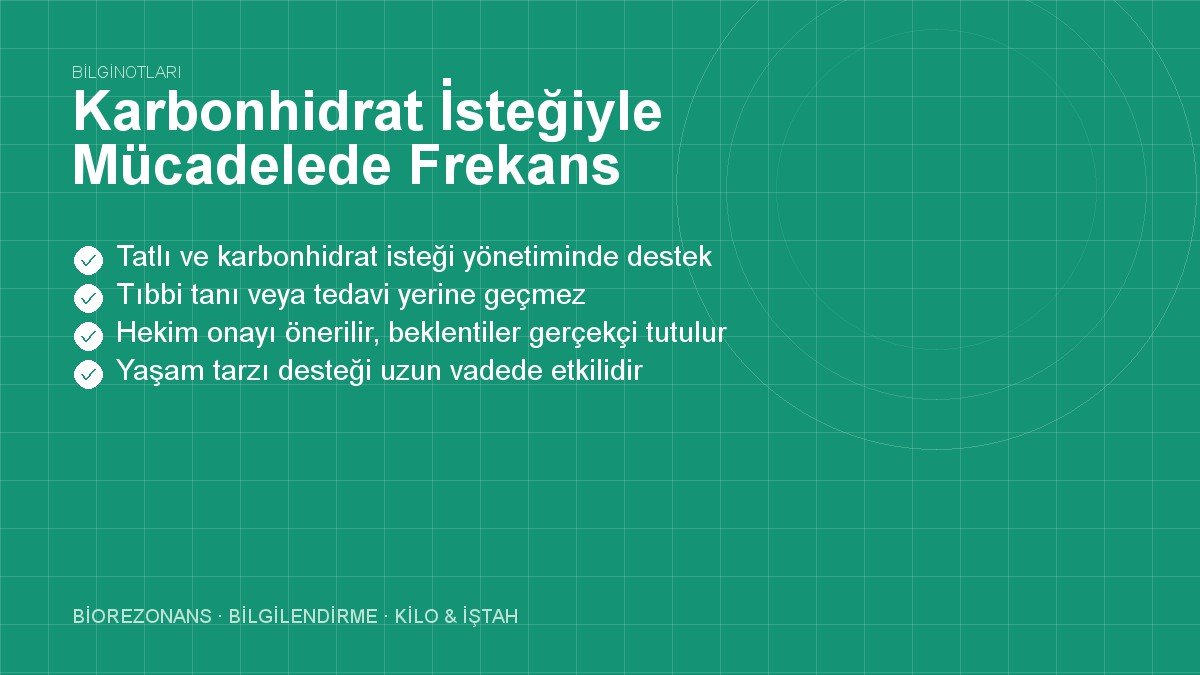 Karbonhidrat İsteğiyle Mücadelede Frekans Desteği