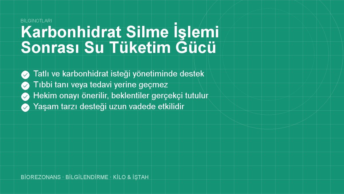 Karbonhidrat Silme İşlemi Sonrası Su Tüketim Gücü