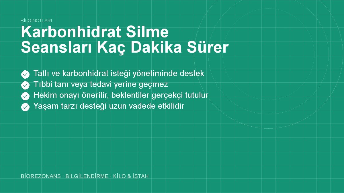 Karbonhidrat Silme Seansları Kaç Dakika Sürer?