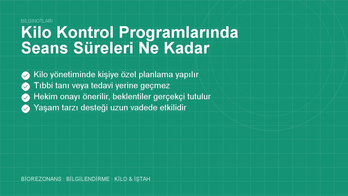 Kilo Kontrol Programlarında Seans Süreleri Ne Kadar?