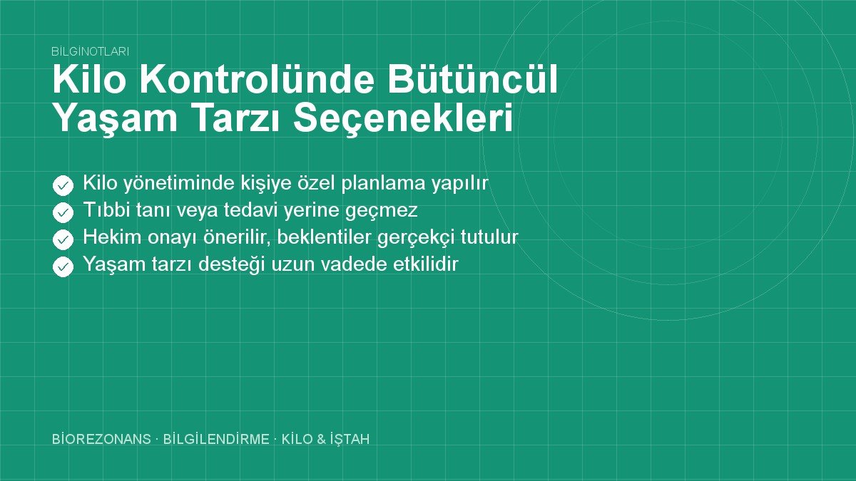 Kilo Kontrolünde Bütüncül Yaşam Tarzı Seçenekleri