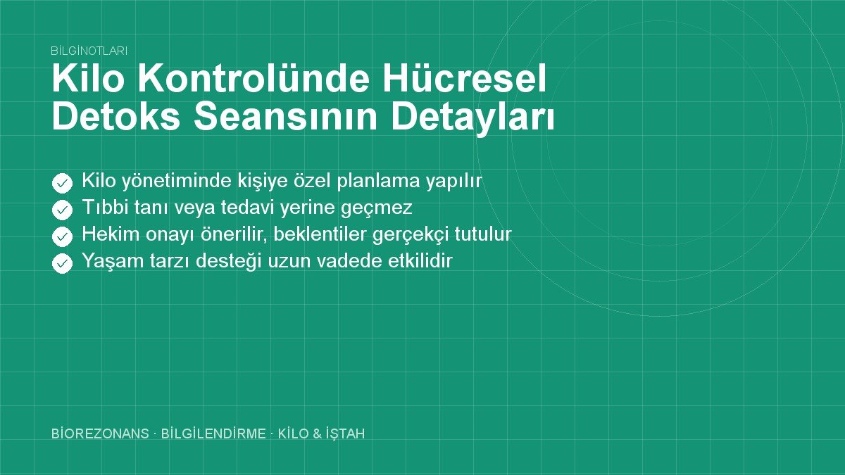 Kilo Kontrolünde Hücresel Detoks Seansının Detayları