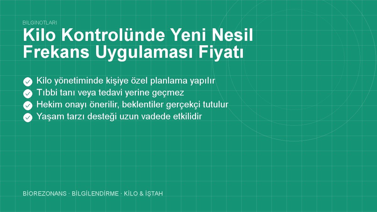 Kilo Kontrolünde Yeni Nesil Frekans Uygulaması Fiyatı