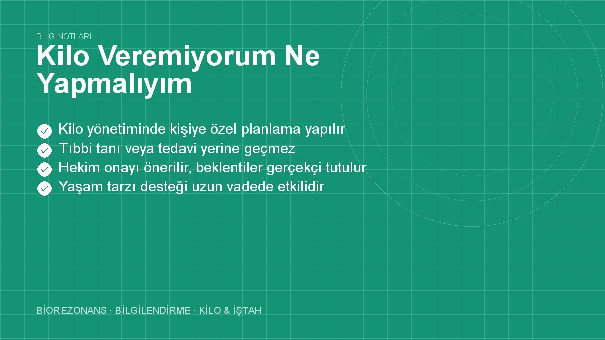 Kilo Veremiyorum Ne Yapmalıyım? Bütüncül Kilo Yönetimi