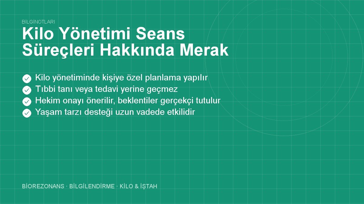 Kilo Yönetimi Seans Süreçleri Hakkında Merak Edilenler