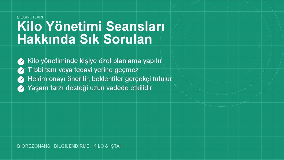 Kilo Yönetimi Seansları Hakkında Sık Sorulan Sorular