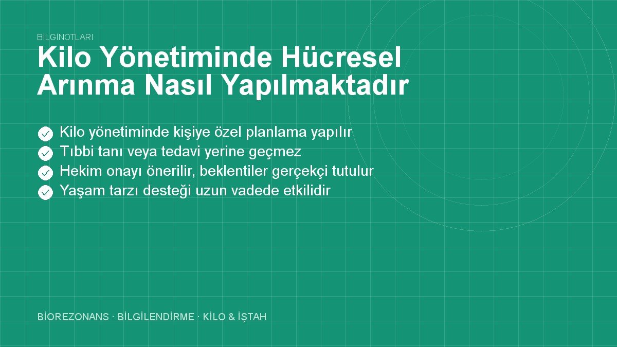 Kilo Yönetiminde Hücresel Arınma Nasıl Yapılmaktadır?