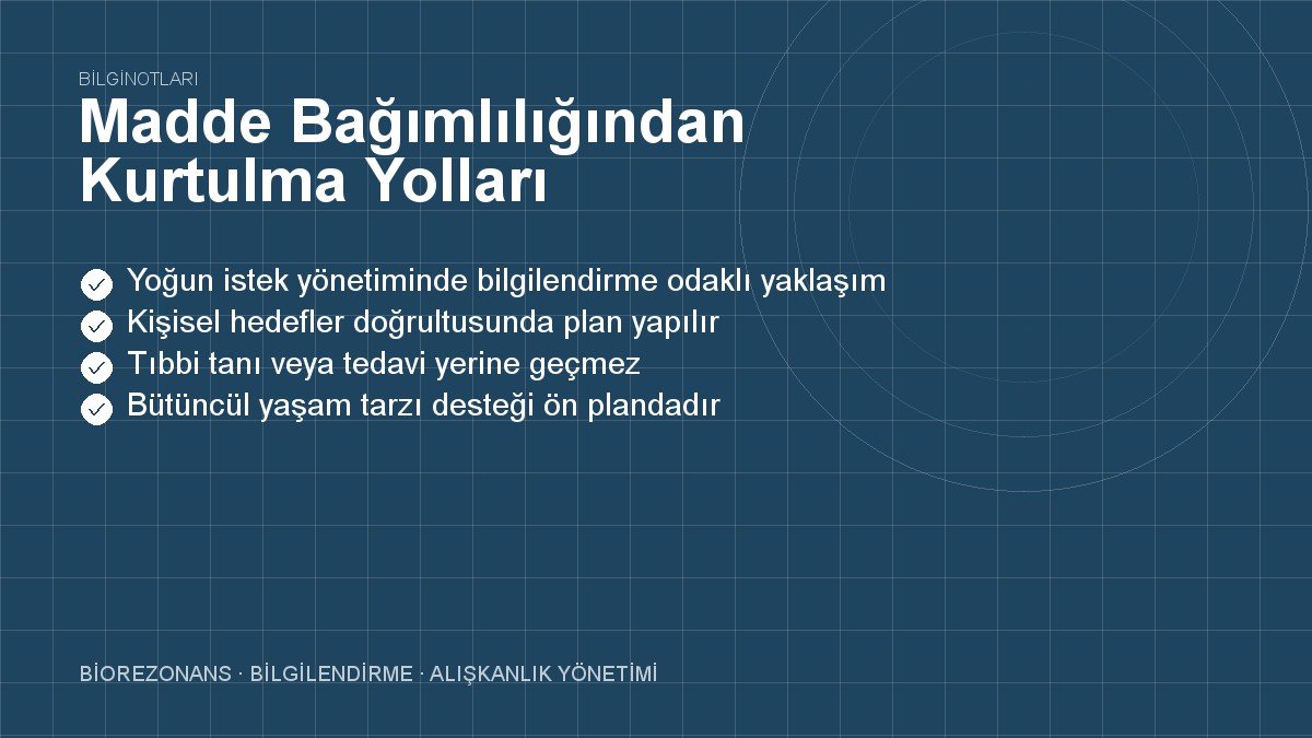 Madde Bağımlılığından Kurtulma Yolları