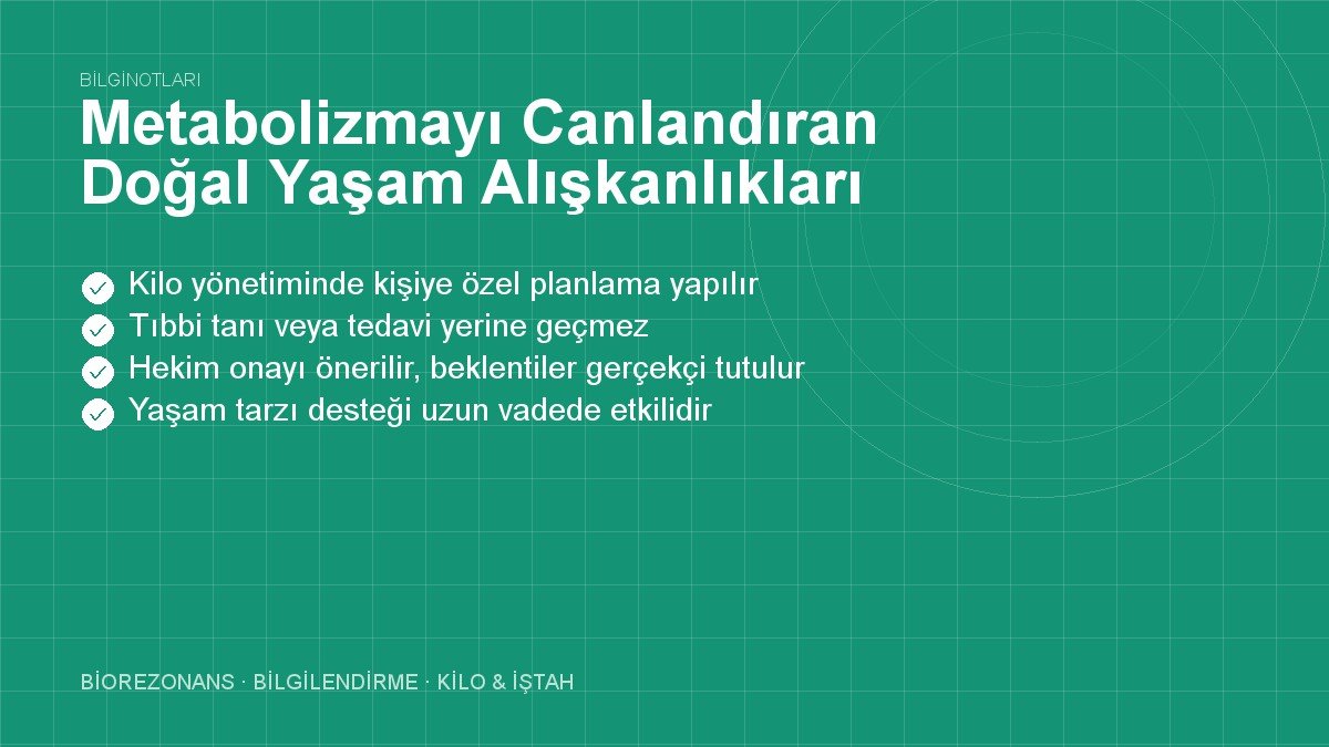 Metabolizmayı Canlandıran Doğal Yaşam Alışkanlıkları