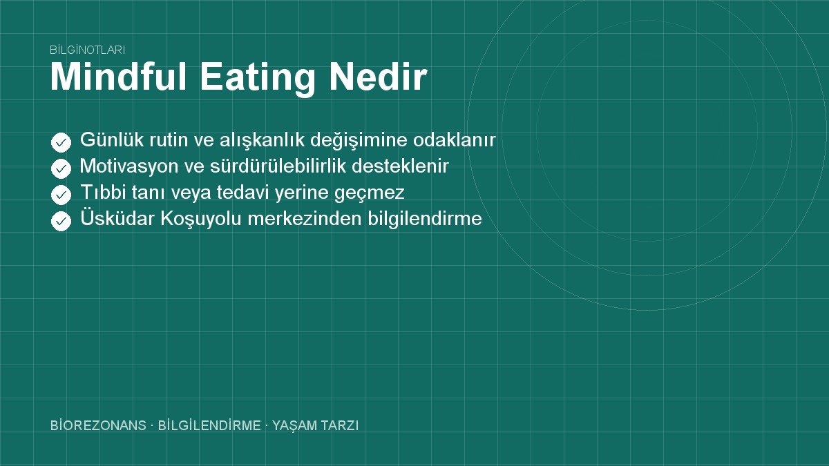Mindful Eating Nedir