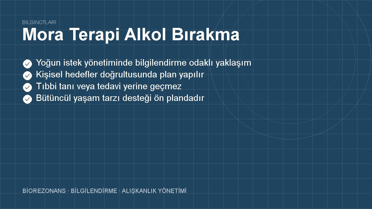 Mora Terapi Alkol Bırakma