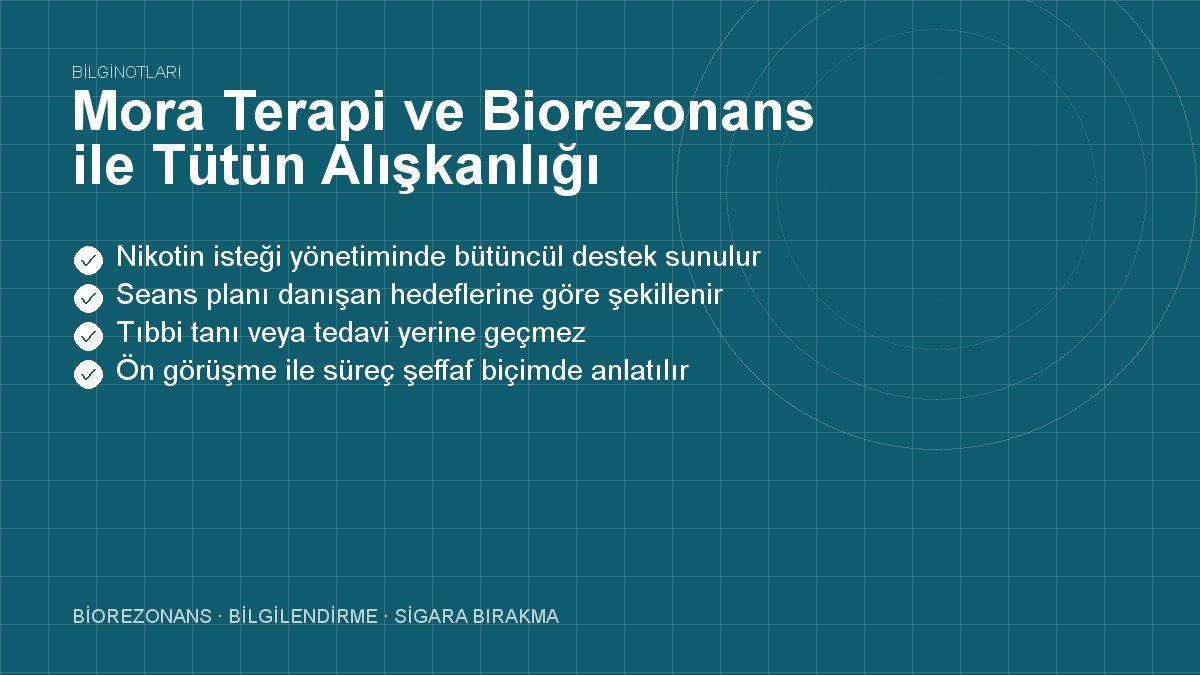 Mora Terapi ve Biorezonans ile Tütün Alışkanlığı Yönetimi