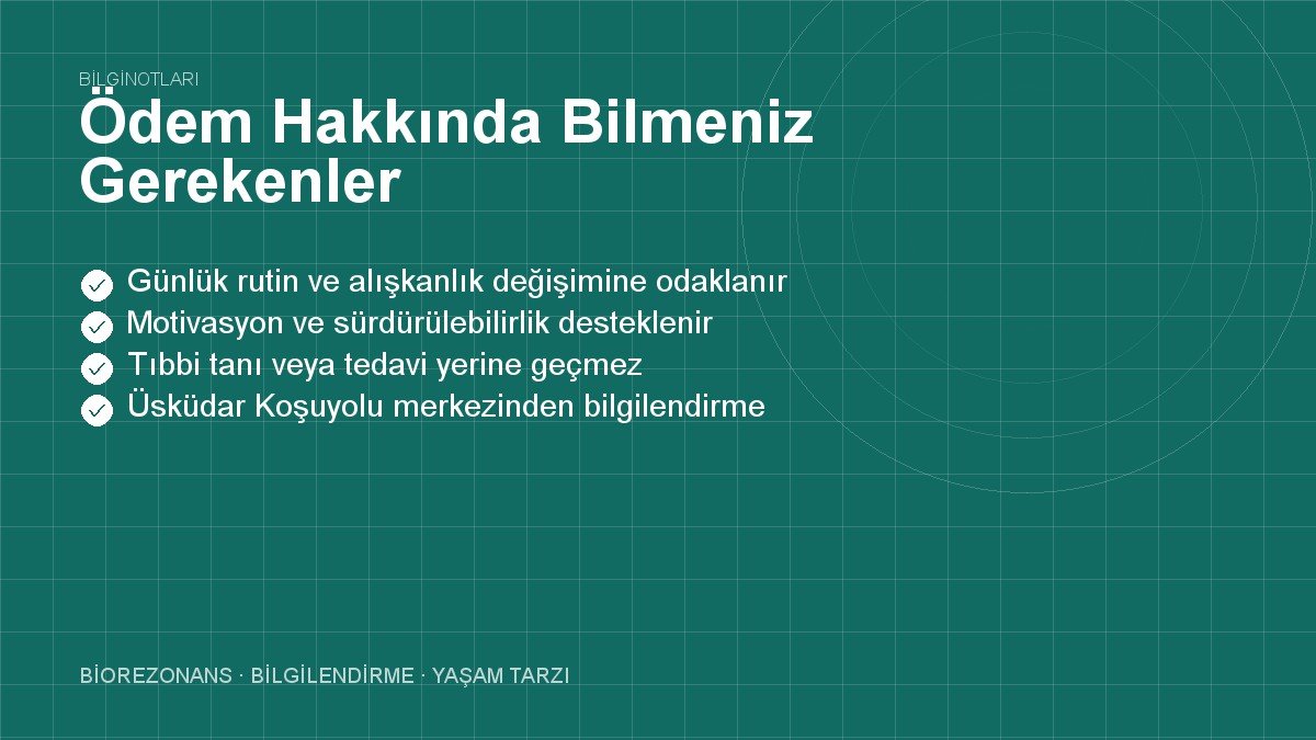 Ödem Hakkında Bilmeniz Gerekenler