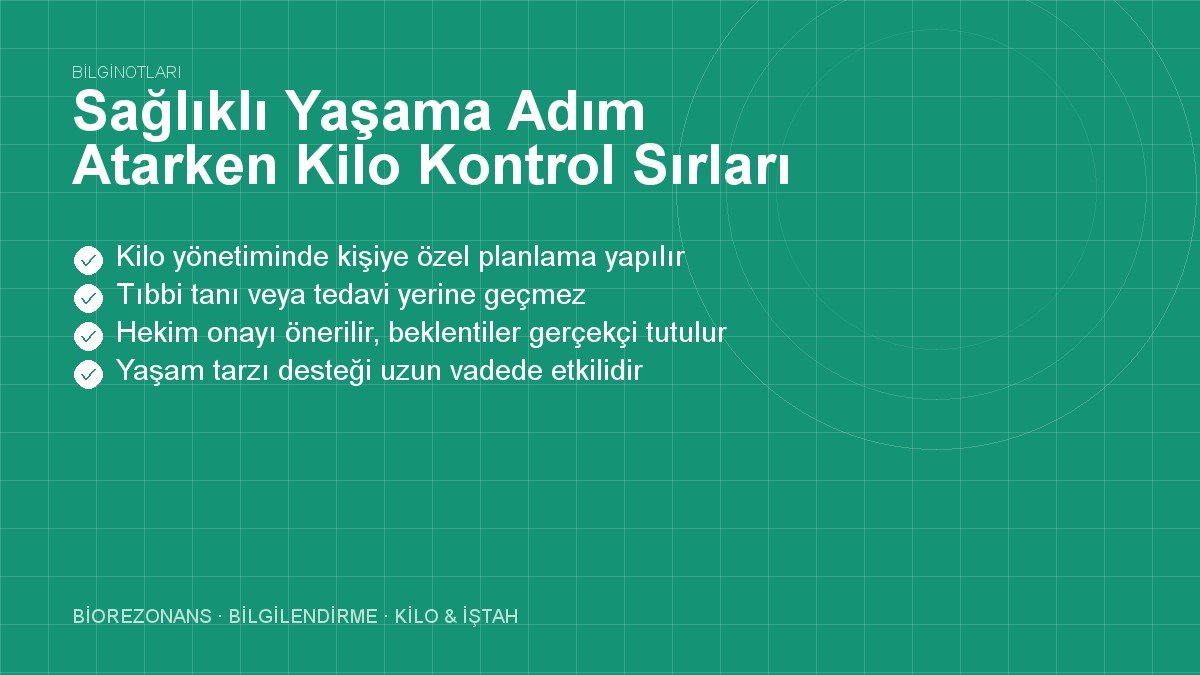 Sağlıklı Yaşama Adım Atarken Kilo Kontrol Sırları
