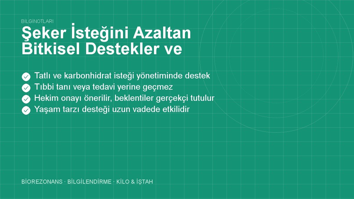 Şeker İsteğini Azaltan Bitkisel Destekler ve Rezonans