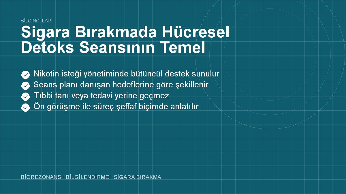 Sigara Bırakmada Hücresel Detoks Seansının Temel Amacı