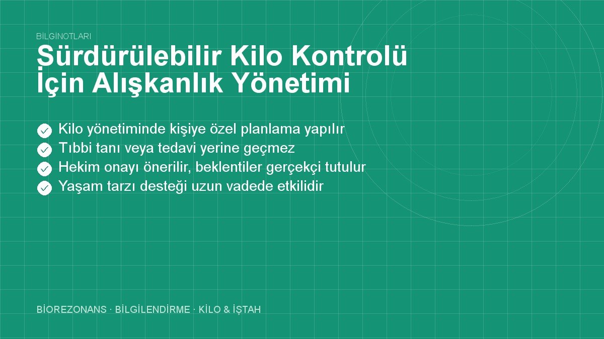 Sürdürülebilir Kilo Kontrolü İçin Alışkanlık Yönetimi