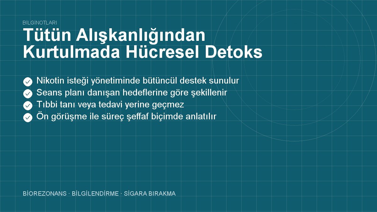 Tütün Alışkanlığından Kurtulmada Hücresel Detoks Süreci