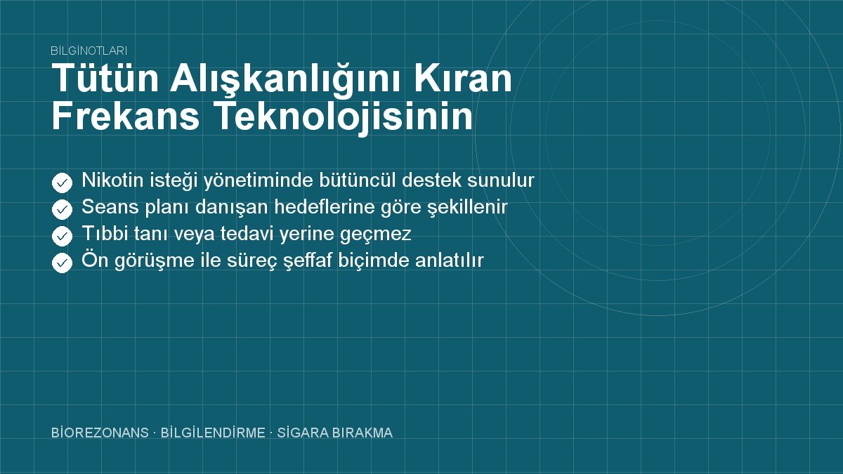 Tütün Alışkanlığını Kıran Frekans Teknolojisinin Temel Prensibi