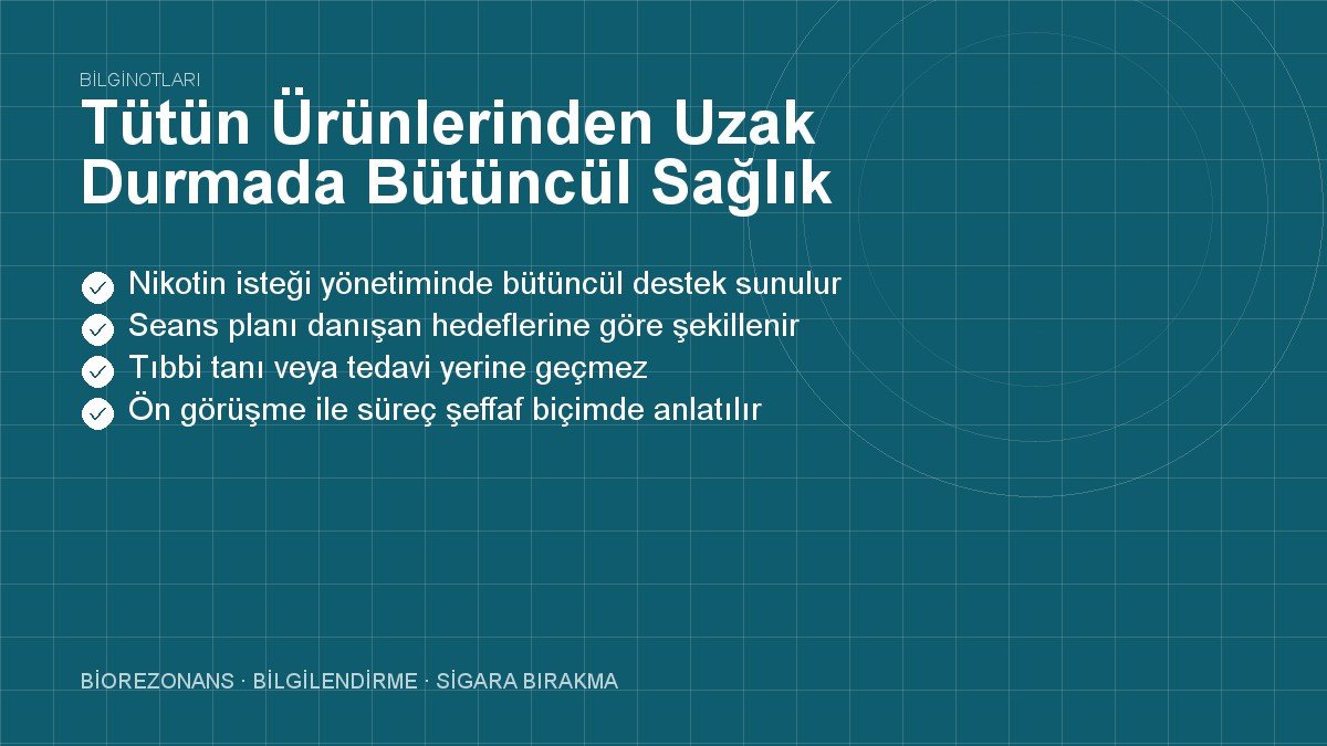 Tütün Ürünlerinden Uzak Durmada Bütüncül Sağlık Rehberi