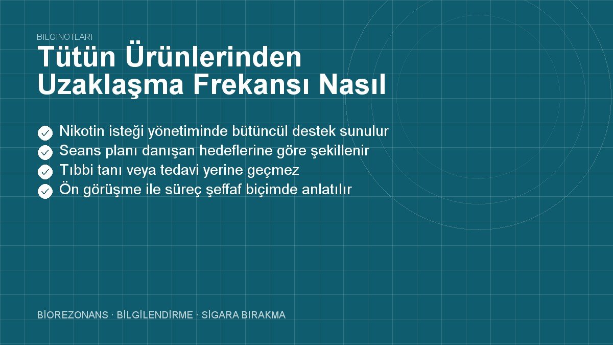 Tütün Ürünlerinden Uzaklaşma Frekansı Nasıl Üretilmektedir?