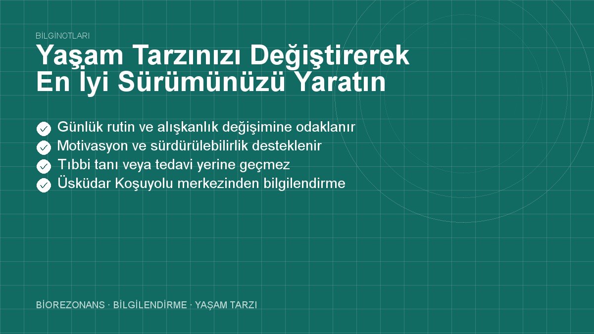 Yaşam Tarzınızı Değiştirerek En İyi Sürümünüzü Yaratın